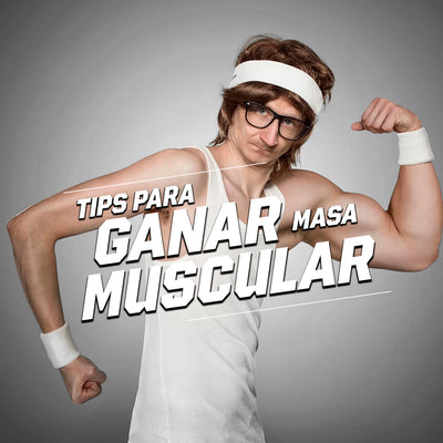 Tips para ganar masa muscular